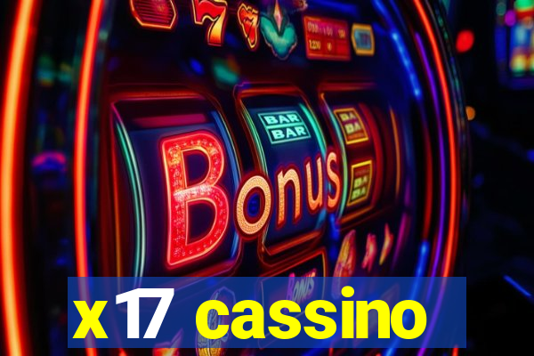 x17 cassino